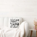 Search for keep calm quotes cushions Black and white