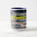 Search for thirsty mugs Humour