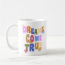 Search for dream come true mugs Inspirational