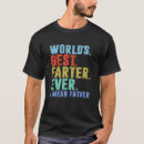 Search for best farter ever tshirts Worlds