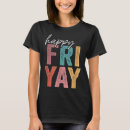 Search for happy friday tshirts Teacher