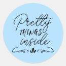 Search for inside stickers Pretty things inside