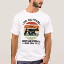 Search for bears will kill you tshirts Camping