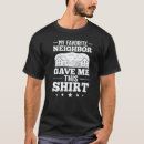 Search for neighbor tshirts Humor