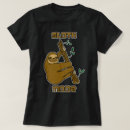 Search for sloth mode on tshirts Sloths