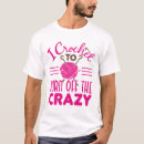 Search for funny crochet tshirts Crocheter