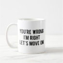 Search for always wrong mugs Humour