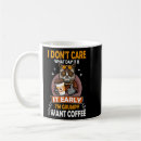 Search for i dont care coffee mugs What