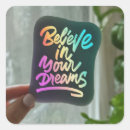 Search for believe in your dreams stickers Motivational