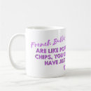 Search for funny dog quote mugs French bulldog