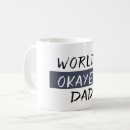 Search for okayest dad mugs Modern