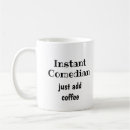 Search for comedian mugs Humour