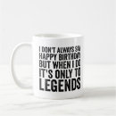 Search for sarcastic birthday mugs Quote