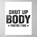 Search for shut up posters Motivational