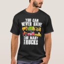 Search for truck tshirts Have