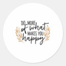 Search for do what makes you happy stickers Inspirational