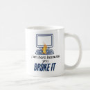 Search for computer support mugs Funny