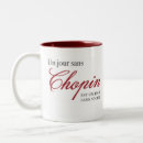 Search for chopin coffee mugs Music