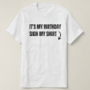 Search for signs tshirts It's my birthday