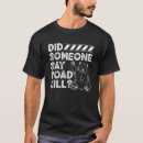 Search for roadkill tshirts Someone