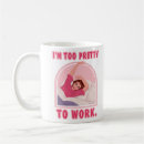 Search for too pretty mugs Work