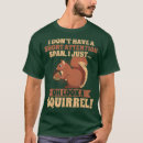 Search for funny adhd squirrel tshirts Attention deficit hyperactivity