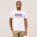 Search for besties for life tshirts Friendship