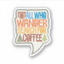 Search for wander bumper stickers Hiking