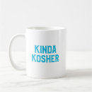 Search for funny jewish mugs Kosher