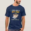 Search for pug life tshirts Funny