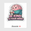 Search for funny mental health stickers Relatable