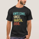 Search for born in 1958 tshirts March