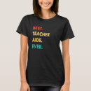 Search for teacher aide tshirts Profession