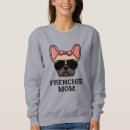 Search for frenchie clothing Frenchie dog mum