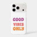 Search for positive quote iphone cases Good vibes only