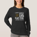 Search for funny billiards saying tshirts Cue