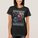 Search for santa claus on a motorcycle tshirts Ugly