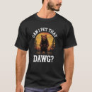Search for dawg tshirts That