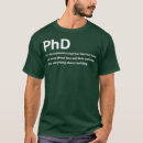 Search for phd humor tshirts Graduate student