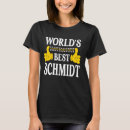 Search for schmidt tshirts Surname