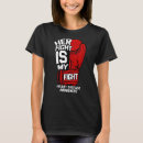 Search for heart disease tshirts Fight