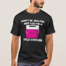 Search for jealous tshirts Joke