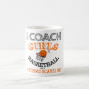 Search for basketball coach coffee mugs Girls