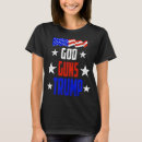 Search for god guns trump tshirts Republican