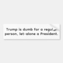 Search for president bumper stickers Funny