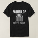 Search for father of the bride tshirts Scan