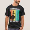 Search for the river is calling tshirts Vintage