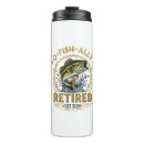 Search for fisherman travel mugs Fishing retirement