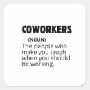 Search for sarcastic work stickers Coworker