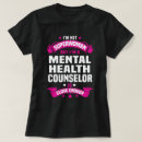 Search for mental health counselor tshirts Job